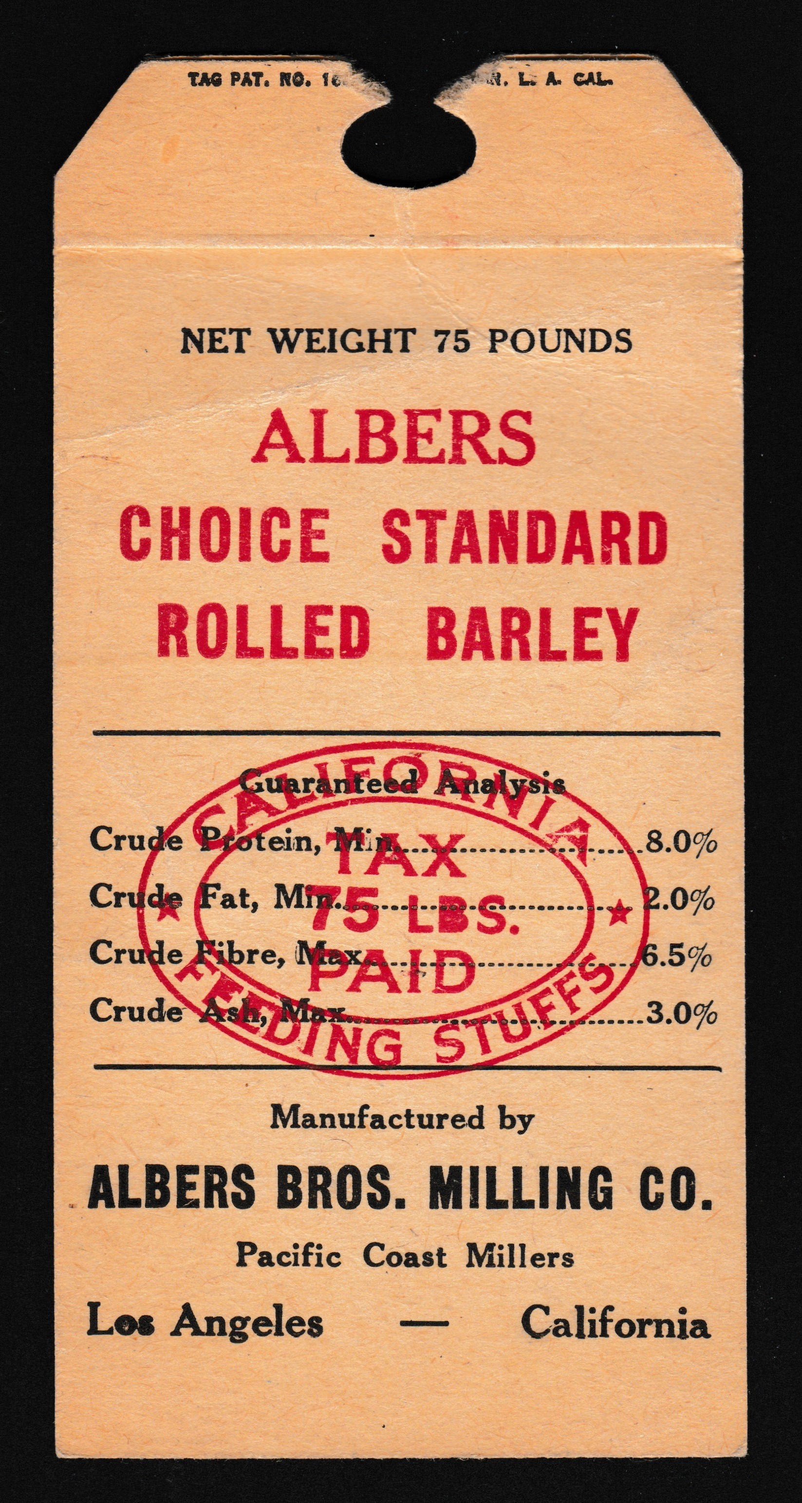 CA feed tag FET34 75 lbs. U VF, torn eyelet, Albers Bros. Milling choice standard rolled Barley  P