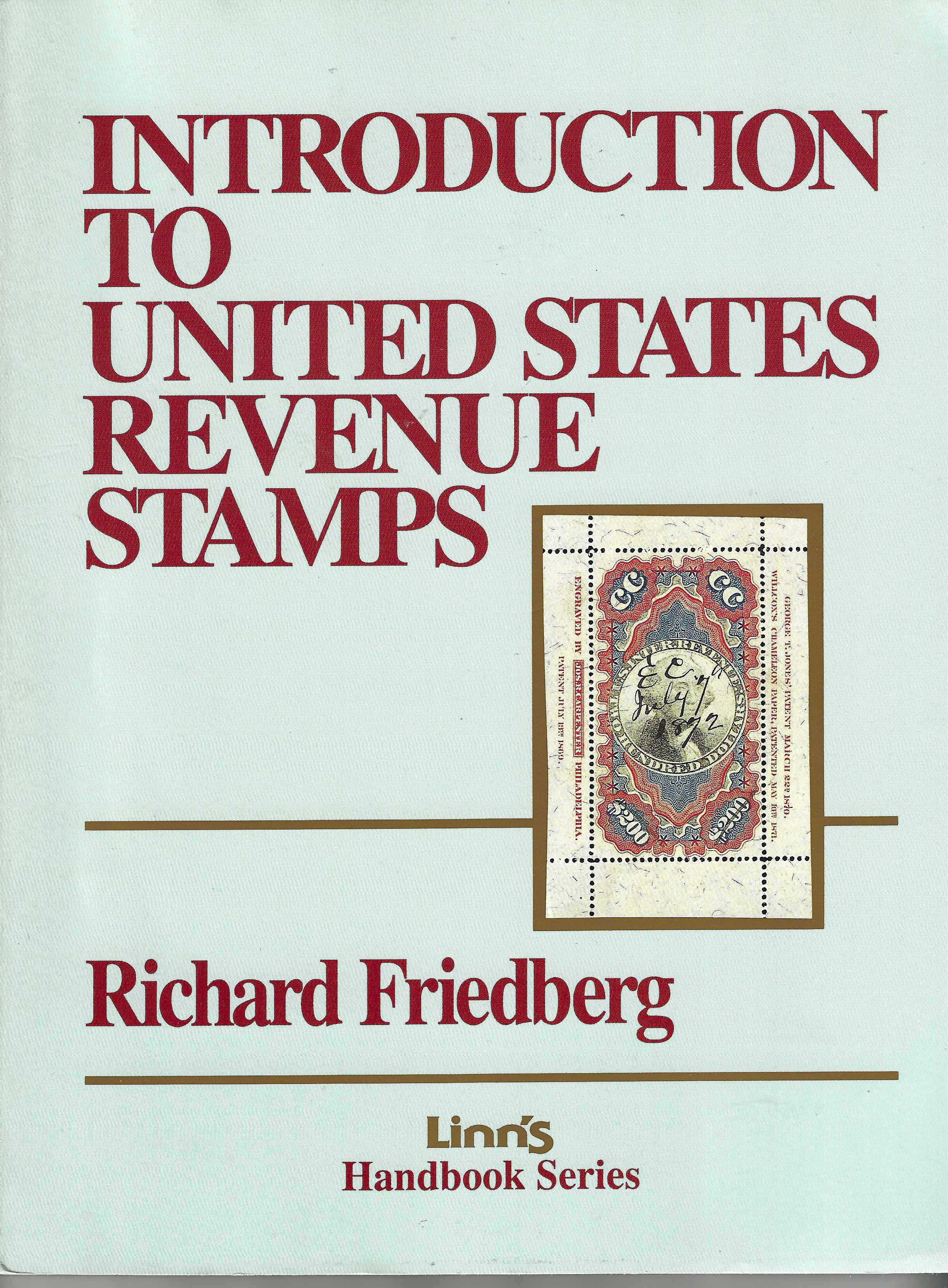publication Introduction to United States Revenue Stamps by Richard Friedberg 1994